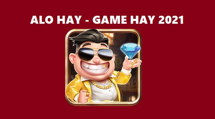 Tổng quan về game đổi thưởng Alohay
