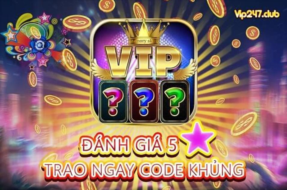 Giftcode Vip247 nổ hũ jackpot