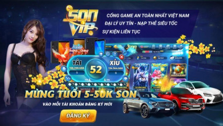Giftcode Sonvip - Cập nhập hàng ngàn ưu đãi mỗi ngày cho tân thủ 2022